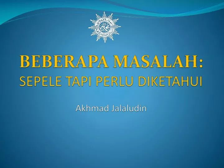 beberapa masalah sepele tapi perlu diketahui akhmad jalaludin