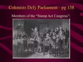 Colonists Defy Parliament - pg 158
