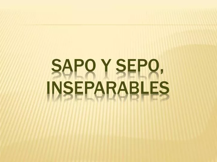 sapo y sepo inseparables