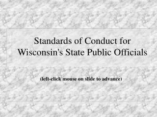 Standards of Conduct for Wisconsin's State Public Officials