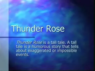 Thunder Rose