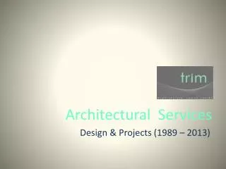 trim Architectural Services