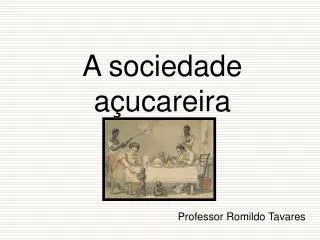 a sociedade a ucareira