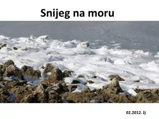 snijeg na moru