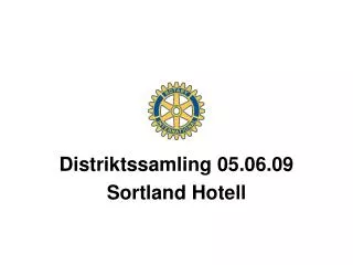 Distriktssamling 05.06.09 Sortland Hotell