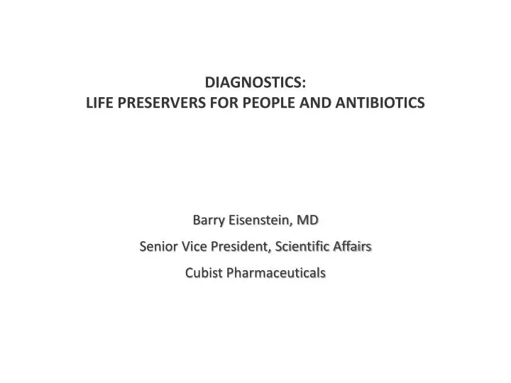 diagnostics life preservers for people and antibiotics