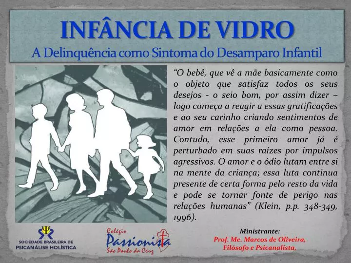 inf ncia de vidro a delinqu ncia como sintoma do desamparo infantil