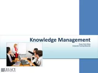 Knowledge Management Power Point Slides Corporate Training Materials