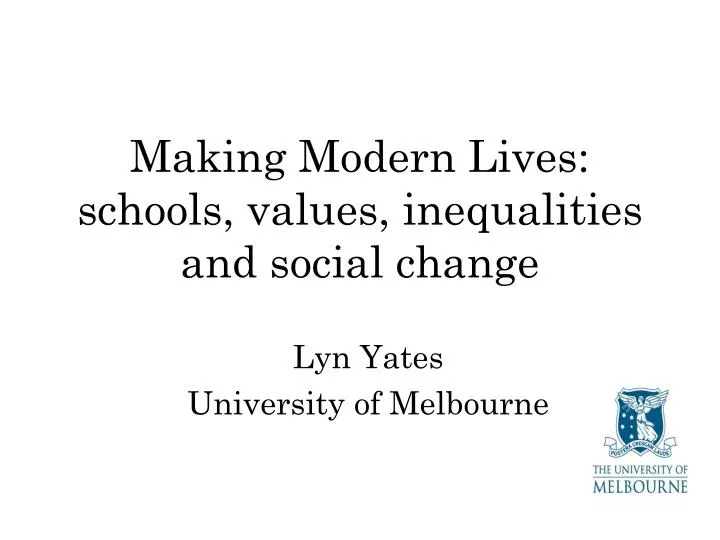 making modern lives schools values inequalities and social change