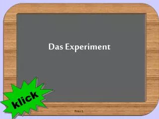 das experiment