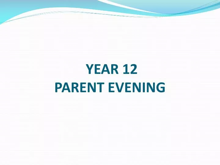 year 12 parent evening