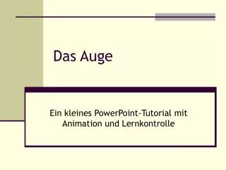 das auge