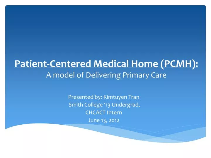 patient centered medical home pcmh a model of delivering primary care