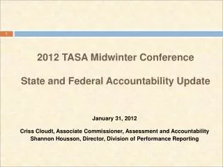 2012 TASA Midwinter Conference State and Federal Accountability Update