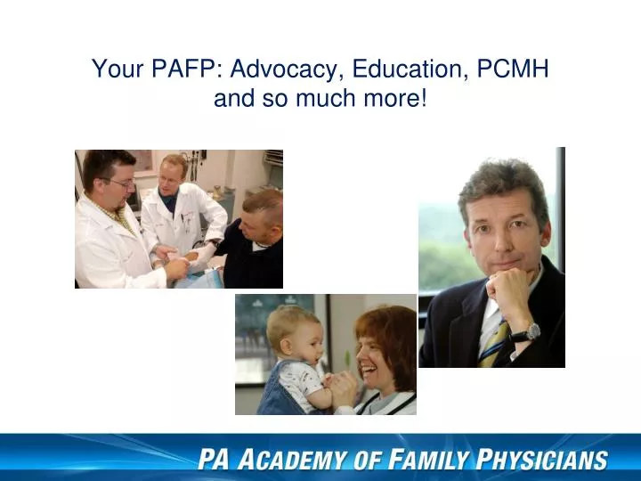 your pafp advocacy education pcmh and so much more