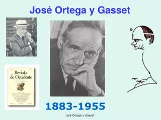 jos ortega y gasset