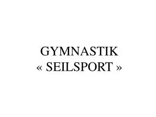 gymnastik seilsport