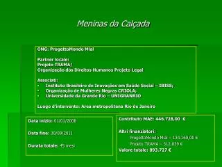 meninas da cal ada