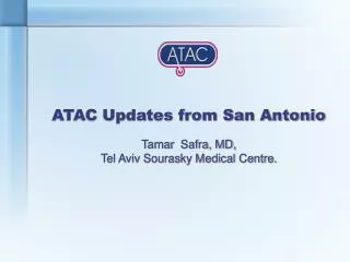 ATAC Updates from San Antonio