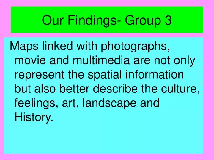 our findings group 3