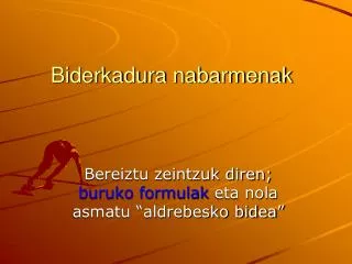 Biderkadura nabarmenak