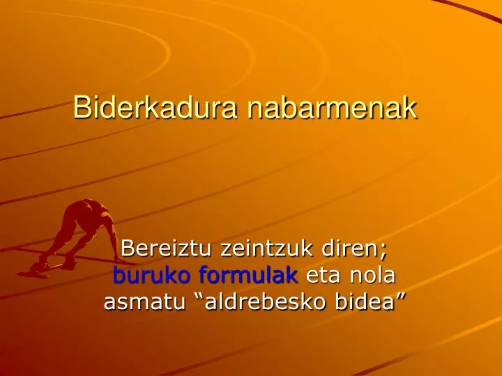 biderkadura nabarmenak