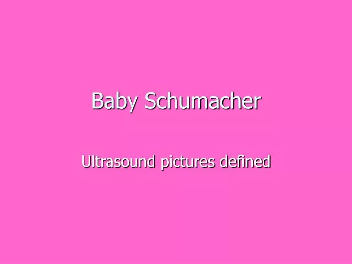 baby schumacher