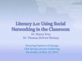 Literacy 2 .0: Using Social Networking in the Classroom