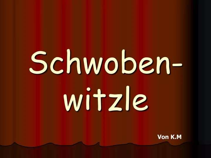 schwoben witzle