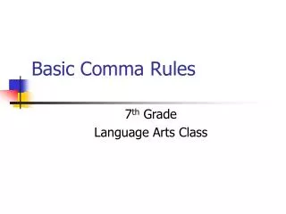 Basic Comma Rules