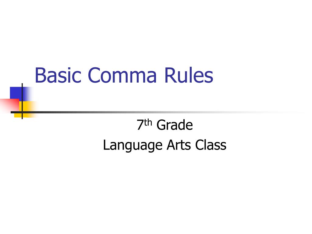 Basic Comma Rules - slide 1