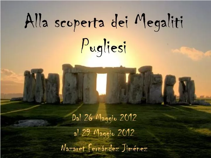 alla scoperta dei megaliti pugliesi