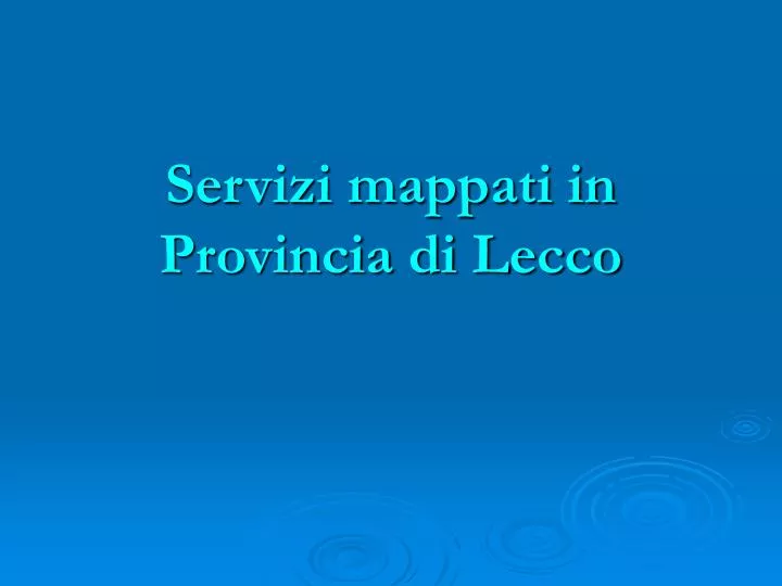 servizi mappati in provincia di lecco
