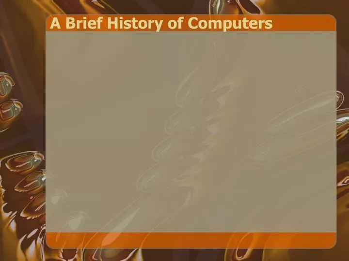 a brief history of computers