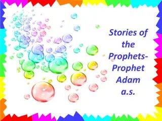 Stories of the Prophets- Prophet Adam a.s .