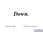 Down. - slide 1