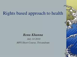 Rights based approach to health