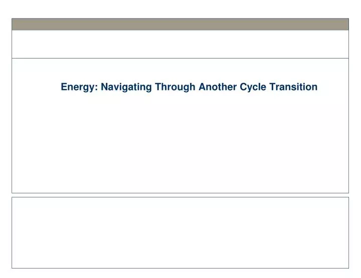 energy navigating through another cycle transition