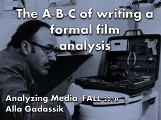 The A-B-C of writing a formal film analysis