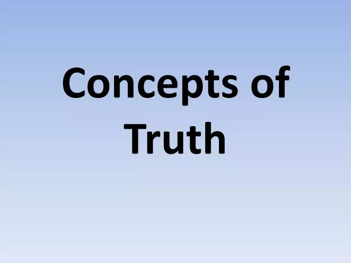 concepts of truth