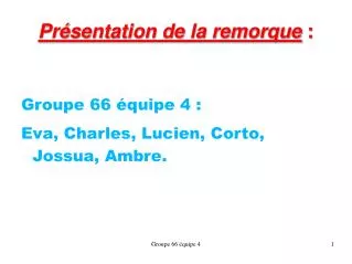 pr sentation de la remorque