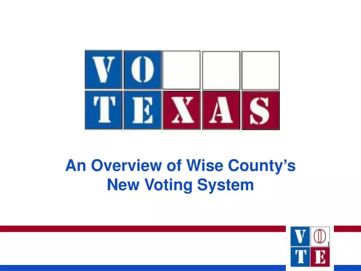 an overview of wise county s new voting system