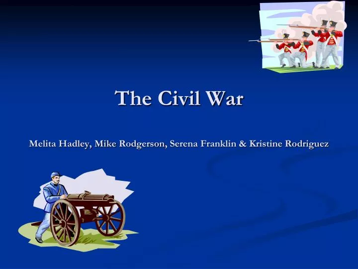 the civil war melita hadley mike rodgerson serena franklin kristine rodriguez