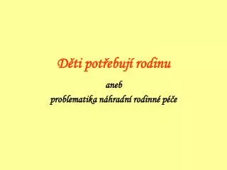 d ti pot ebuj rodinu