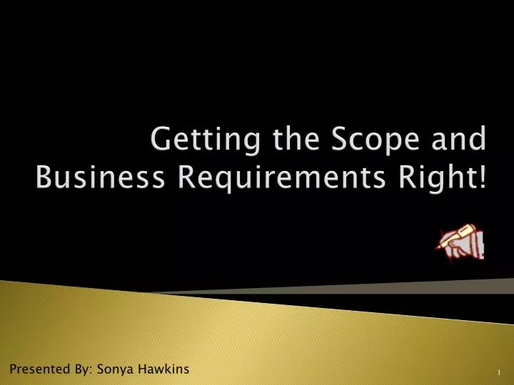 getting the scope and business requirements right