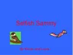 Selfish Sammy - slide 1