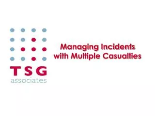 Managing Incidents with Multiple Casualties