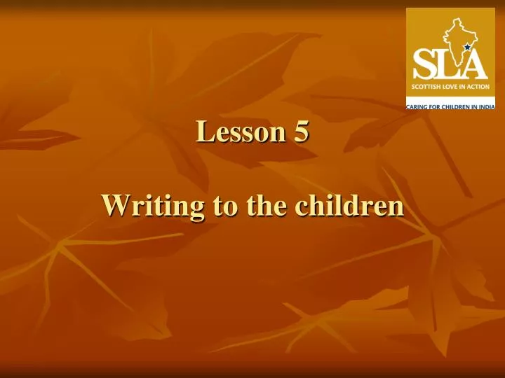 lesson 5 writing to the children