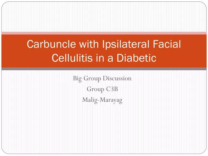 carbuncle with ipsilateral facial cellulitis in a diabetic