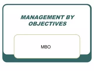 MANAGEMENT BY OBJECTIVES